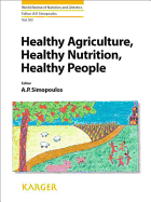 Healthy Agriculture, Healthy Nutrition, Healthy People