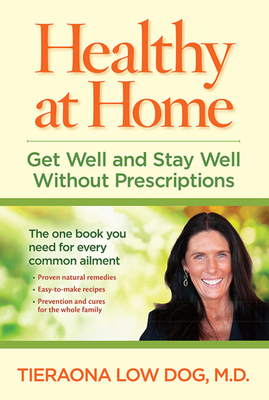 Healthy at Home: Get Well and Stay Well Without Prescriptions - Author Tbd