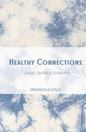 Healthy Connections: Guide on Relationships