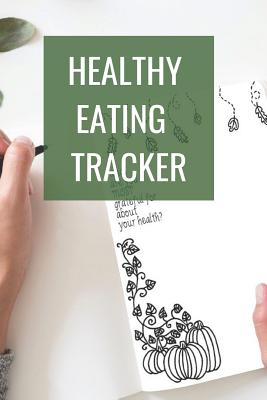 Healthy Eating Tracker - Press, Hidden Valley