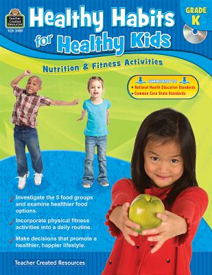 Healthy Habits for Healthy Kids Grade K - Heskett, Tracie