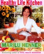 Healthy Life Kitchen - Henner, Marilu