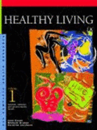 Healthy Living: Exercise, Nutrition, and Other Healthy Habits