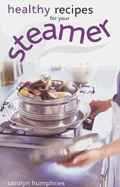 Healthy Recipes for Your Steamer