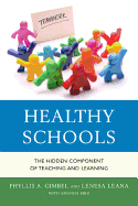 Healthy Schools: The Hidden Component of Teaching and Learning