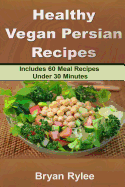 Healthy Vegan Persian Recipe