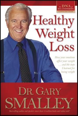 Healthy Weight Loss - Smalley, Gary, Dr.