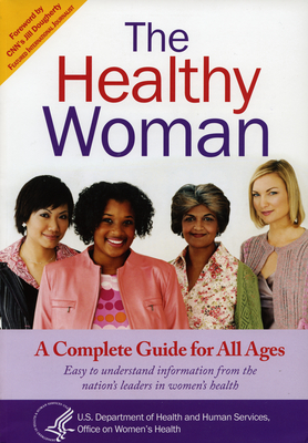 Healthy Woman: A Complete Guide for All Ages - Government Publications Office (Editor)