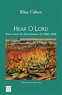 Hear O Lord: Poems from the Disturbances of 2000-2009