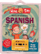 Hear-Say Spanish: Kid's Guide to Learning Spanish - Rivera, Donald S