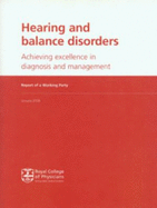 Hearing and Balance Disorders: Achieving Excellence in Diagnosis and Management - Royal College of Physicians