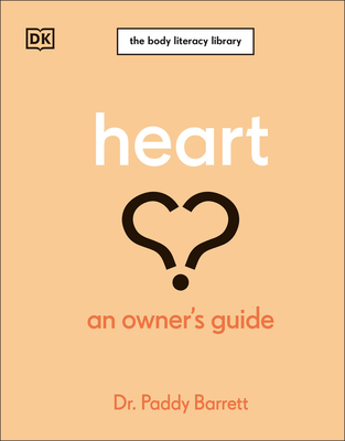 Heart: An Owner's Guide - Barrett, Paddy