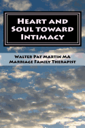Heart and Soul Into Intimacy: Couples Guide: Couples Workbook Large Print