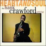 Heart and Soul: The Hank Crawford Anthology