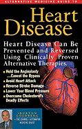 Heart Disease, Stroke and High Blood Pressure: An Alternative Medicine Guide