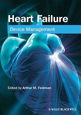 Heart Failure: Device Management - Feldman, Arthur (Editor)