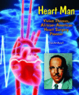 Heart Man: Vivien Thomas, African-American Heart Surgery Pioneer