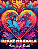 Heart Mandala Coloring Book: 100+ High-quality Illustrations for All Ages