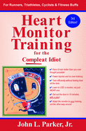 Heart Monitor Training for the Compleat Idiot