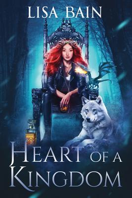 Heart of a Kingdom - Bain, Lisa