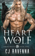 Heart of a Wolf (Viking Wolves Book 1): Paranormal Enemies-to-Lovers Romance