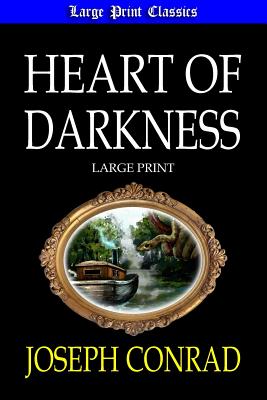 Heart of Darkness - Conrad, Joseph