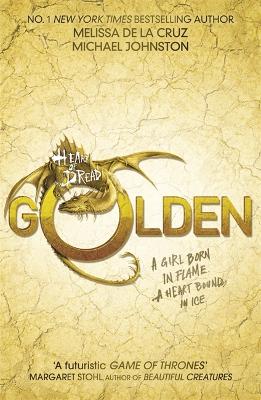 Heart of Dread: Golden: Book 3 - de la Cruz, Melissa, and Johnston, Michael
