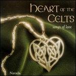 Heart of the Celts: Songs of Love