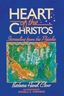 Heart of the Christos: Starseeding from the Pleiades - Clow, Barbara Hand, and Swimme, Brian, PH.D. (Introduction by), and Sitchin, Zecharia (Designer), and Shearer, Tony...