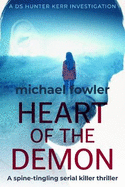 Heart of the Demon: A spine-tingling serial killer thriller