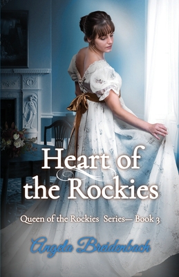 Heart of the Rockies: Book 3 - Breidenbach, Angela