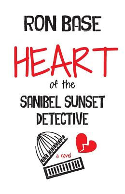 Heart of the Sanibel Sunset Detective - Base, Ron