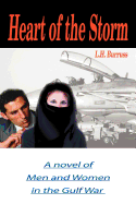 Heart of the Storm: A Novel of Men and Women in the Gulf War