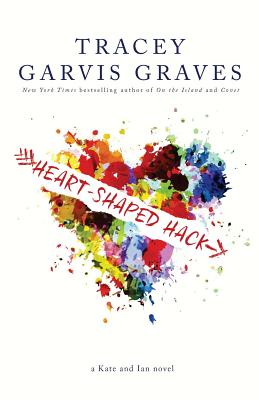 Heart-Shaped Hack - Graves, Tracey Garvis