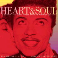 Heart & Soul: A Celebration of Black Music Style in America, 1930-1975