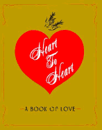 Heart to Heart: A Book of Love