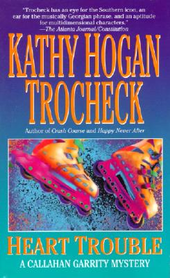 Heart Trouble - Trocheck, Kathy Hogan