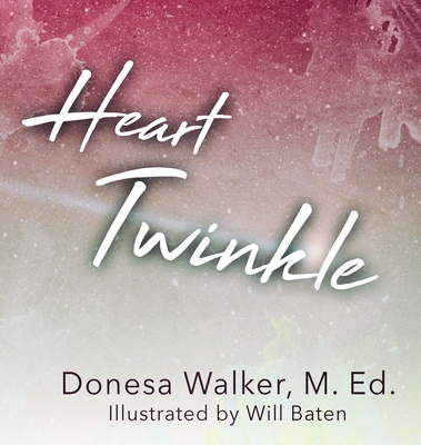 Heart Twinkle - Walker, Donesa