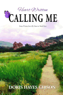 Heart Written: Calling Me