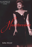 Heartbreaker: A Memoir of Judy Garland - Meyer, John