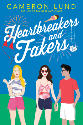 Heartbreakers and Fakers - Lund, Cameron