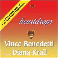 Heartdrops: Vince Benedetti Meets Diana Krall - Diana Krall / Vince Benedetti