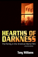 Hearths of Darkness: The Family in the American Horror Film, Updated Edition