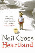 Heartland. Neil Cross - Cross, Neil