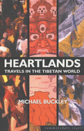 Heartlands: Travels in the Tibetan World
