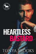 Heartless Bastard: A Hero Club Novel