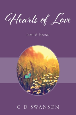 Hearts of Love: Lost & Found - Swanson, C D