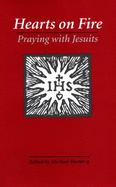 Hearts on Fire: Praying with Jesuits