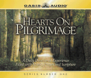 Hearts on Pilgrimage: A Daily Devotional Experience Filled with Music, Prayer and Scripture
