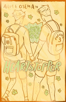 Heartstopper Volume 3: The bestselling graphic novel, now on Netflix! - Oseman, Alice